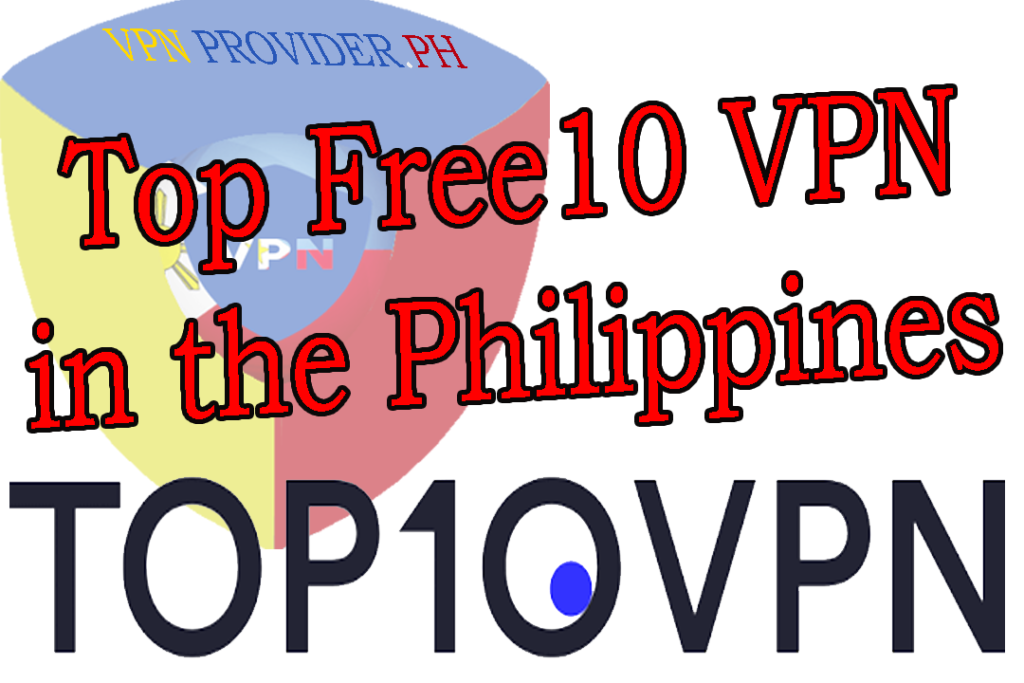 TOP 10 Free VPN